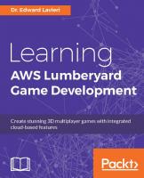 Learning AWS Lumberyard Game Development [1 ed.]
 1786460866, 9781786460868