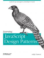 Learning JavaScript Design Patterns [2 ed.]
 9781449331818, 1449331815