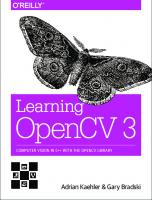 Learning OpenCV 3: Computer Vision in C++ with the OpenCV Library
 1491937998,  978-1491937990