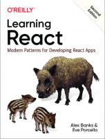 Learning React: Modern Patterns for Developing React Apps [2 ed.]
 1492051721, 9781492051725