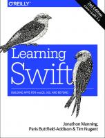 Learning Swift: building apps for macOS, iOS, and beyond [2nd edition]
 9781491967065, 1491967064