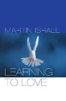 Learning to Love [1 ed.]
 9781441122377, 9780264675299