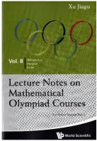 Lecture Notes On Mathematical Olympiad Courses: For Senior Section [1]
 9814368954, 9789814368957