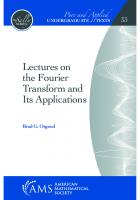 Lectures on the Fourier Transform and Its Applications
 1470441918,  9781470441913
