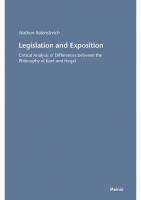 Legislation and Exposition: Critical Analysis of Differences between the Philosophy of Kant and Hegel.
 9783787329236, 9783787329137