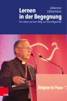 Lernen in der Begegnung: Ein Leben auf dem Weg zur Interreligiosität [1 ed.]
 9783666702426, 9783525702420