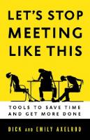 Let's Stop Meeting Like This : Tools to Save Time and Get More Done [1 ed.]
 1626560811, 9781626560819