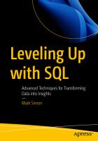 Leveling Up with SQL: Advanced Techniques for Transforming Data into Insights [1 ed.]
 1484296842, 9781484296844, 9781484296851