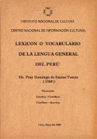 Lexicón o vocabulario dela lengua general del Perú (1560). Diccionario quechua - castellano, castellano - quechua
 1501302003