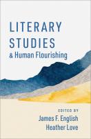 Literary Studies and Human Flourishing (The Humanities and Human Flourishing)
 9780197637234, 9780197637227, 9780197637258, 019763723X