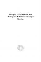 Liturgies of the Spanish and Portuguese Reformed Episcopal Churches
 9781463219864