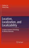 Location, localization, and localizability: location-awareness technology for wireless networks
 9781441973702, 9781441973719, 1441973702, 1441973710
