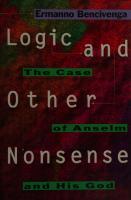 Logic and Other Nonsense: The Case of Anselm and His God
 0691074275