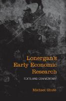 Lonergan's Early Economic Research : Texts and Commentary [1 ed.]
 9781442660397, 9780802098641