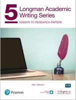 Longman Academic Writing Series: Essays to Research Papers [5, 1 ed.]
 0136838553, 9780136838555