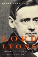 Lord Lyons: A Diplomat in an Age of Nationalism and War
 9780773596351