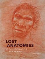 Lost Anatomies: The Evolution of the Human Form