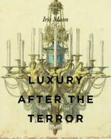 Luxury After the Terror
 2021048003, 9780271091617, 0271091614