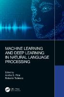 Machine Learning and Deep Learning in Natural Language Processing
 9781032264639, 9781032282879, 9781003296126