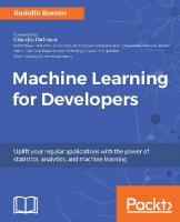 Machine Learning for Developers
 9781786469878
