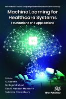 Machine Learning for Healthcare Systems: Foundations and Applications
 9788770228114, 9788770229050, 9781000959987, 9781003438816