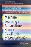 Machine Learning in Aquaculture: Hunger Classification of Lates calcarifer (SpringerBriefs in Applied Sciences and Technology)
 9811522367, 9789811522369