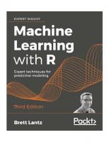 Machine Learning with R: Expert techniques for predictive modeling, 3rd Edition
 1788295862, 9781788295864