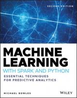 Machine Learning with Spark and Python: Essential Techniques for Predictive Analytics [2 ed.]
 1119561930, 9781119561934