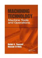 Machining Technology: Machine Tools and Operations
 1420043390, 9781420043396, 9781420043402