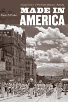 Made in America: a social history of American culture and character
 9780226251431, 0226251438