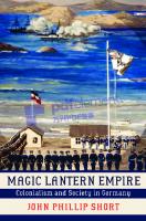 Magic Lantern Empire: Colonialism and Society in Germany
 9780801468230