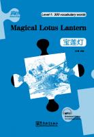 Magical Lotus Lantern - Rainbow Bridge Graded Chinese Reader, Level 1: 300 Vocabulary Words
 9787513809894
