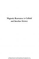 Magnetic Resonance in Colloid and Interface Science
 9780841203426, 9780841203198