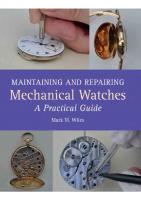 Maintaining and Repairing Mechanical Watches