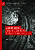 Making Bodies: Sexed and Gendered Bodies as Social Institutions (Palgrave Studies in Relational Sociology)
 3031454766, 9783031454769