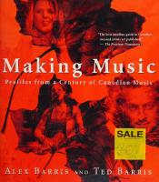 Making Music: Profiles from a Century of Canadian Music
 0002000563, 9780002000567