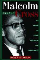 Malcolm and the Cross: The Nation of Islam, Malcolm X, and Christianity
 9780814738306