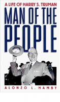 Man of the People: A Life of Harry S. Truman
 0195045467, 1995973918, 9780195045468