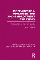 Management Organization and Employment Strategy (RLE: Organizations): New Directions in Theory and Practice
 9781135947224, 9780415825054