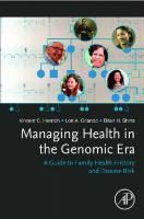 Managing Health in the Genomic Era: A Guide to Family Health History and Disease Risk [1 ed.]
 0128160152, 9780128160152