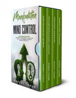 MANIPULATION & MIND CONTROL: The Persuasion Collection: Dark Psychology Secrets, Analyze & Influence People with Nlp. How to learn Reading Friends and ... Body Language Skills. (Persuasion Definition)
 9798640470888