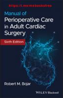 Manual of Perioperative Care in Adult Cardiac Surgery [6 ed.]
 1119582555, 9781119582540, 9781119582557, 9781119582595