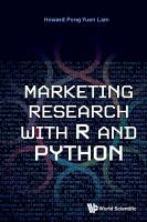 Marketing Research with R and Python
 9789811277542, 9789811278693, 9789811277559, 9789811277566