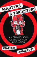 Martyrs and Tricksters: An Ethnography of the Egyptian Revolution
 9780691197517