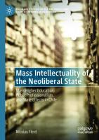 Mass Intellectuality of the Neoliberal State: Mass Higher Education, Public Professionalism, and State Effects in Chile (Palgrave Studies on Global Policy and Critical Futures in Education)
 303077192X, 9783030771928