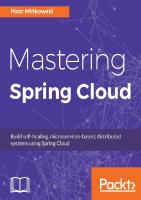 Mastering Spring Cloud
 1788475437, 9781788475433