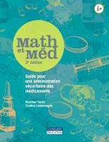 Math et méd : guide pour une administration sécuritaire des médicaments [2e édition. ed.]
 9782765048619, 2765048614