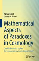 Mathematical Aspects of Paradoxes in Cosmology: Can Mathematics Explain the Contemporary Cosmological Crisis?
 303131767X, 9783031317675