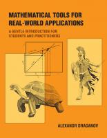 Mathematical Tools for Real-World Applications. A Gentle Introduction for Students and Practitioners
 2021046200, 9780262543965