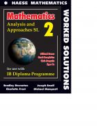 Mathematics Analysis and Approaches for IB Diploma Program SL 2 Worked Solutions
 9781925489835